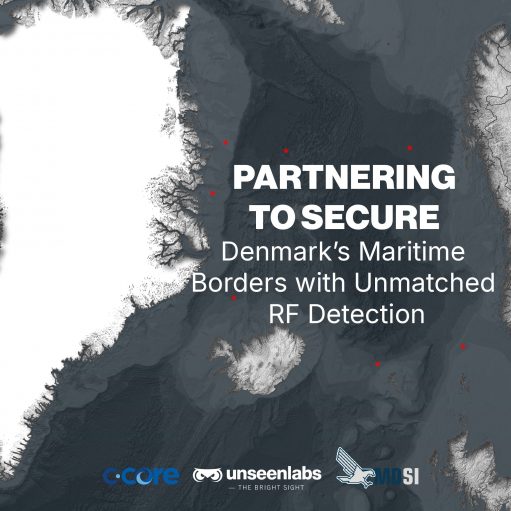 UNSEENLABS SIGNS WITH C-CORE FOR DANISH MARITIME SURVEILLANCE SUPPORT