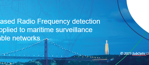 NEW SPACE-BASED RADIO FREQUENCY DETECTION TECHNOLOGY APPLIED TO MARITIME SURVEILLANCE FOR SUBSEA CABLE NETWORKS